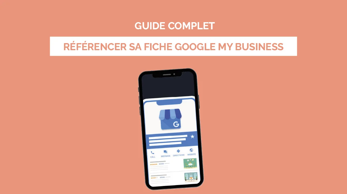 Optimisation fiche google my business - Guide complet